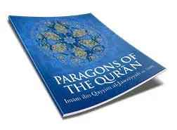 Paragons of the Qur’an by Imam ibn Qayyim al-Jawziyyah
