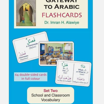 Gateway To Arabic Flashcards Set Two (2)- Vocabulary for School and Classroom