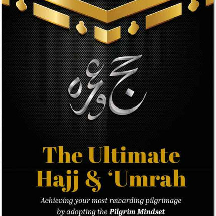 The Ultimate Hajj & Umrah- PB