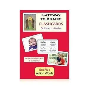 Gateway To Arabic Flashcards Set Five (5)- Action Words - Al-Huda Global Limited
