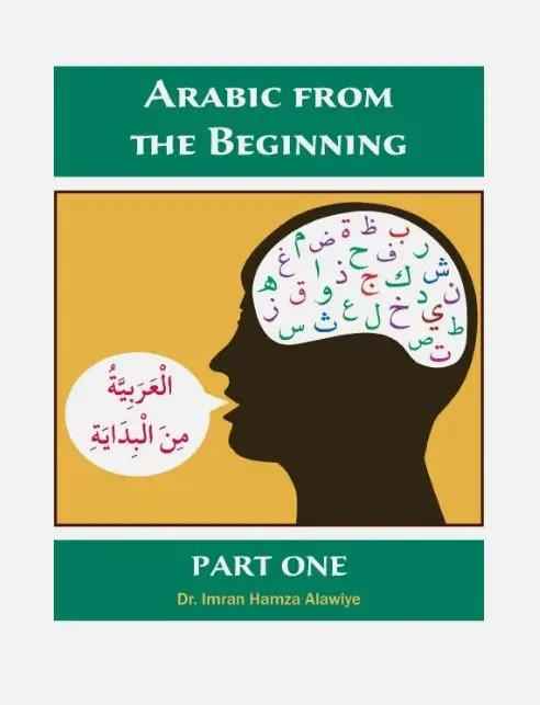 Arabic from the Beginning Part One - Paperback
