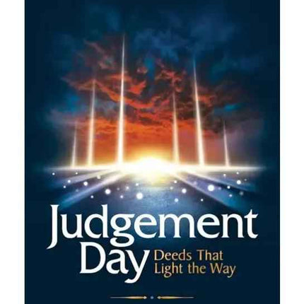 Judgement Day: Deeds That Light The Way