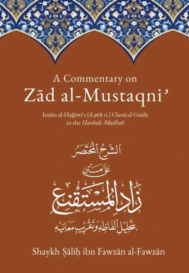 A Commentary On Zad Al-Mustaqni -Volume 1 - Al-Huda Global Limited