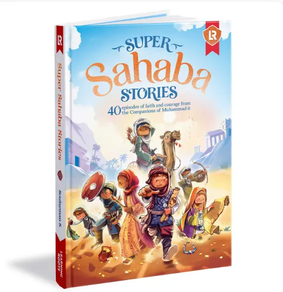 Super Sahaba Stories - Al-Huda Global Limited