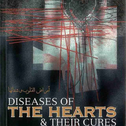 Diseases of the Hearts & their Cures