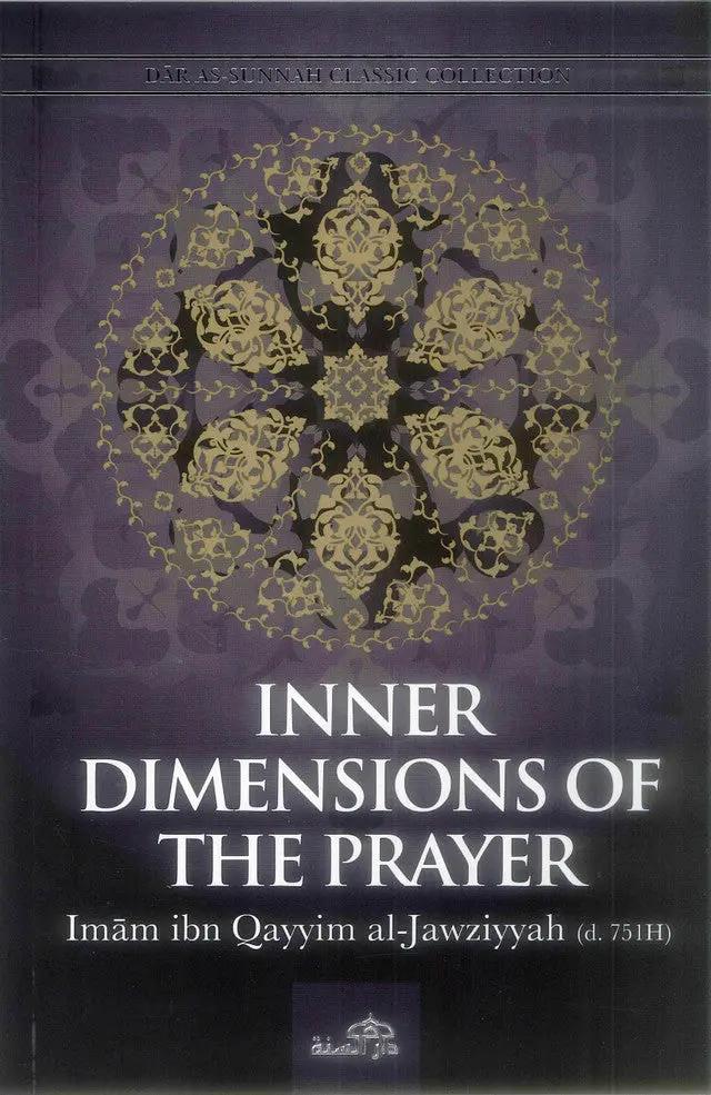 Inner Dimensions of the Prayer - Al-Huda Global Limited