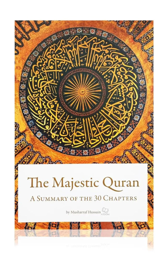 The Majestic Quran – A Summary of the 30 Chapters - Al-Huda Global Limited
