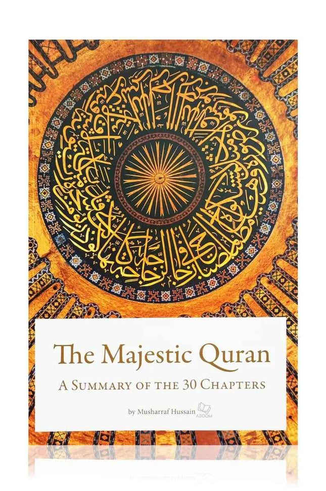 The Majestic Quran – A Summary of the 30 Chapters