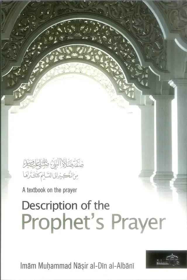 Description of the Prophet's Prayer- صفة صلاة النبي