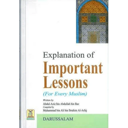 Explanation of Important Lessons For Every Muslim - Al-Huda Global Limited