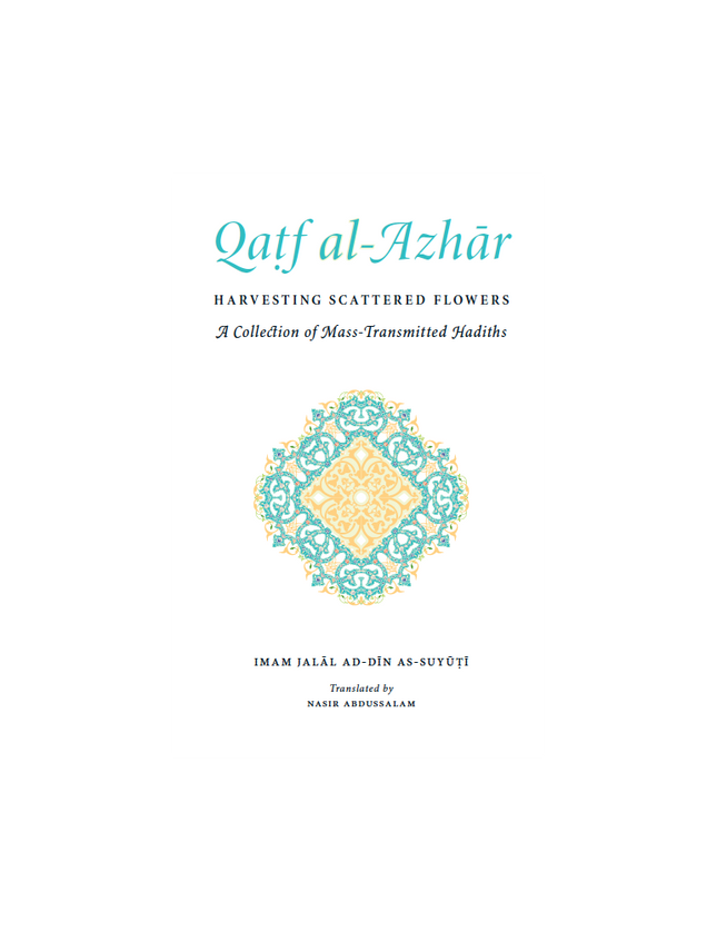 Qatf al-Azhar- Hadith Collection by Imam Jalal ad-Din As-Suyuti - Al-Huda Global Limited