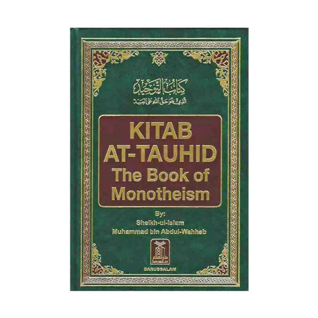 KITAB AT-TAUHID (The Book Of Monotheism) - Al-Huda Global Limited