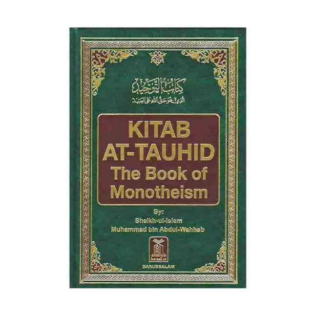 KITAB AT-TAUHID (The Book Of Monotheism)