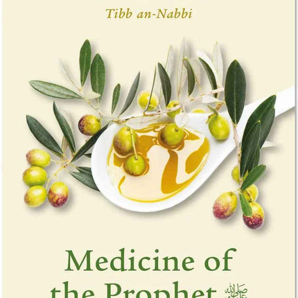 Medicine of the Prophet ﷺ