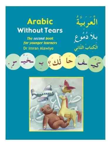 Arabic Without Tears Book 2- (Arabic Learning Book for Children)