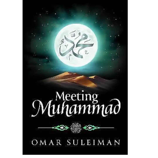 Meeting Muhammad Book by Omar Suleiman - A Journey of Spiritual Discovery